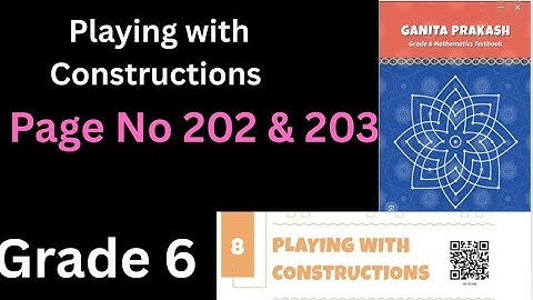 Class 6- Chapter 8- Playing with Constructions- Ganitha Prakash- New NCERT Textbook 