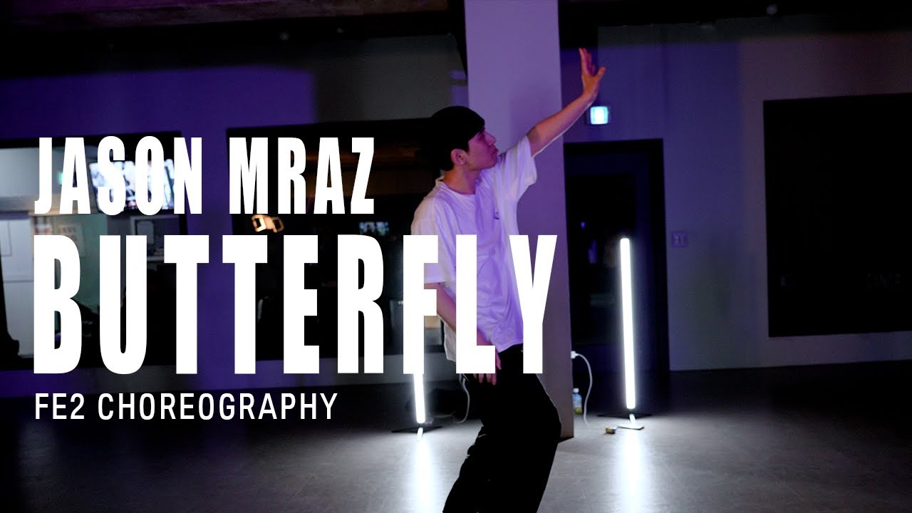 Jason Mraz Butterfly / Fe2 choreography / feelingdance 필링댄스 YouTube