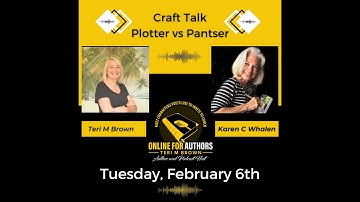 The Great Debate: Pantser vs Plotter - Finding Your Writing Style with Author Karen C Whalen