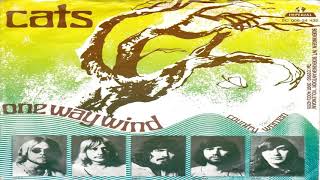 Cats One way wind 1972