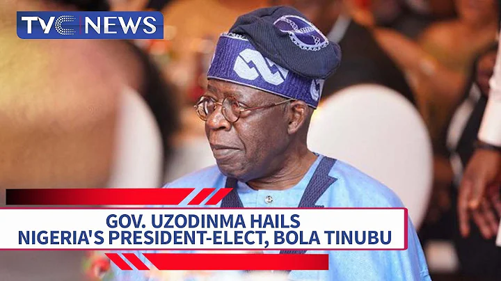 Gov. Uzodinma Hails Nigeria's President-Elect, Bola Tinubu