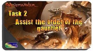 Neverwinter PS4 Tyranny of Dragons Campaign Guide Task 2 Assist the Order of the Gauntlet