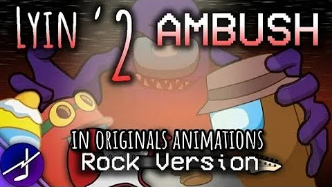 Mashup|RichaadEB,CG5 X Dagames - Lyin 2 Ambush rock version in originals animations|TheMashups