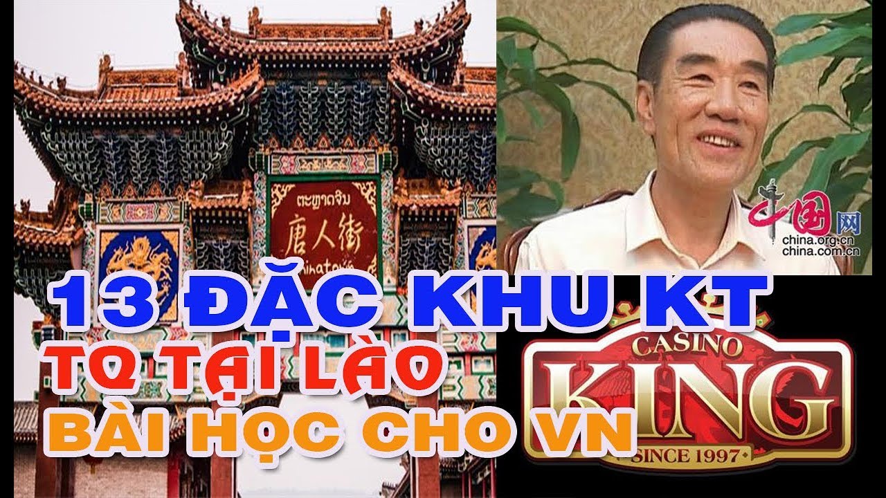Lào nếm trái đắng - 13 đặc khu kinh tế Trung Quốc |... - youtube