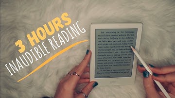 3 Hour Long ASMR | Inaudible Reading ✨ (clicky whispers, word tracing, tingly mouth sounds)