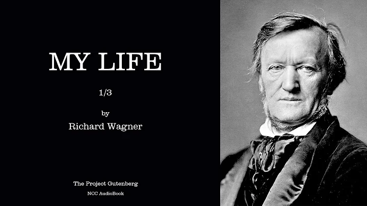 My Life — Volume 1 by Richard Wagner 1/3 | NCC Audiobook - DayDayNews