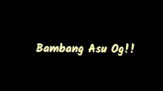 Bambang Asu