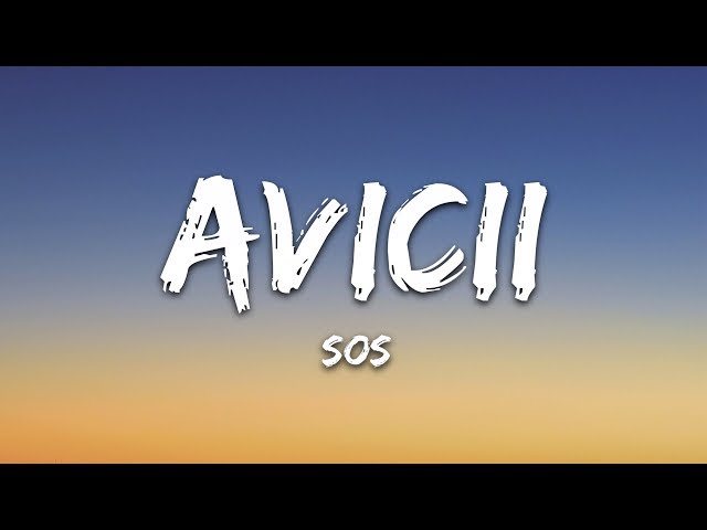 Avicii - SOS (Lyrics) ft. Aloe Blacc class=