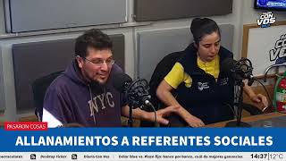 Entrevista a los piqueteros allanados | Pasaron Cosas