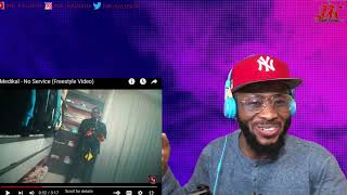 Medikal -NO SERVICE. " freestyle official video" (Video Reaction)