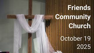 Friends Community Church - October 19, 2025