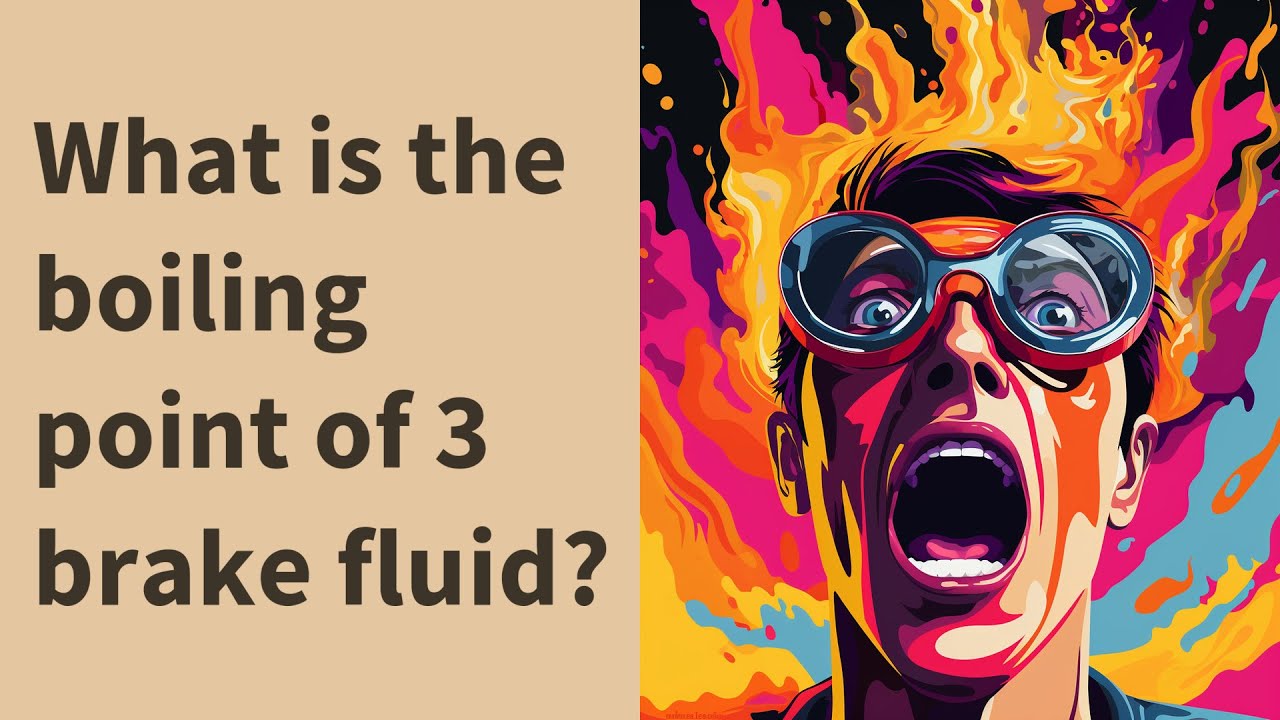 What is the boiling point of 3 brake fluid? YouTube