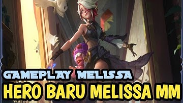 HERO BARU MELISSA MOBILE LEGENDS + BUILD MELISSA TERSAKIT 2022