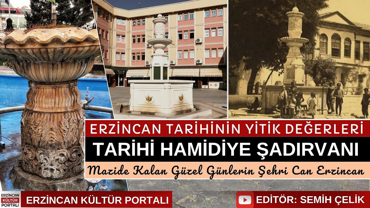 Erzincan Tarihinin Yitik Değerleri-11 | Tarihi Hamidiye Şadırvanı | Erzincan Kültür Portalı #tarih