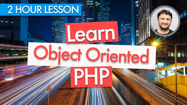 Learn Object Oriented PHP - 2 hour Object Oriented Programming Lesson For Beginners | PHP OOP