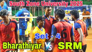 Do Or Die Match 🔥SRM Vs Bharathiyar | Set - 4 | South Zone University Volleyball 2025