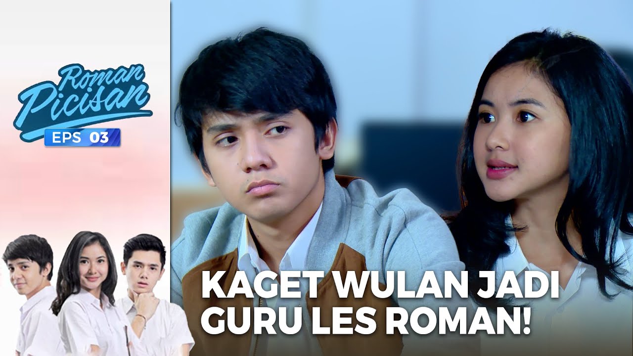 Butuh Guru Tambahan! Wulan Siap Membantu! | ROMAN PICISAN | EPS 3 | PART (5/5)