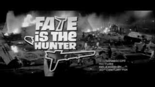 Fate is the Hunter - (Original Trailer)