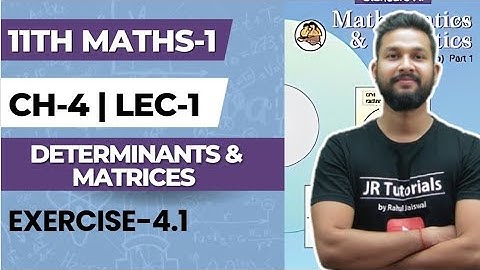 11th Maths 1 | Chapter 4 | Determinants & Matrices | Exercise 4.1 | Lecture 1| Maharashtra Board