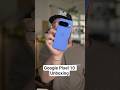 Google Pixel 10/Pro/Pro XL Unboxing 📱