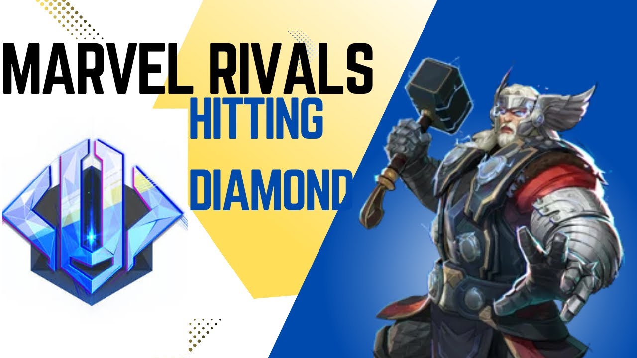 Diamond 3 Rivals Marvel Rivals Reaching (Diamond 3) With Thor - YouTube