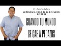 CUANDO TU MUNDO SE CAE A PEDAZOS - Pr. Rubén Bullón