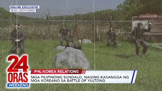 ONLINE EXCLUSIVE: Mga Pilipinong sundalo, naging kasangga ng mga koreano sa Battle of Yultong