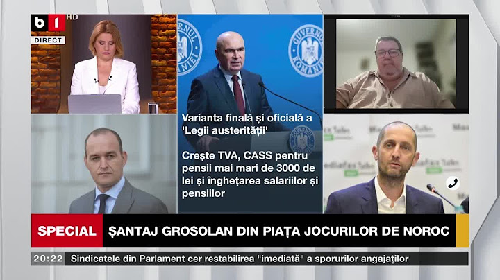SPECIAL B1 CU CIURLIN. BOLOJAN: REZOLV SINECURILE SAU PLEC/NOILE TAXE SUPĂRĂ”GRANZII” PĂCĂNELELOR P1