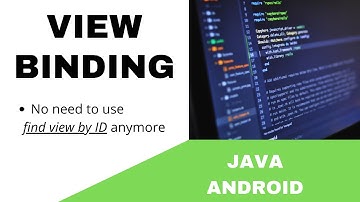 ANDROID - VIEW BINDING TUTORIAL  IN JAVA ||