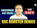 SSC 2025 | SSC Maths | Sequence &amp; Series | Booster Series | Class-16 | Rakesh Yadav Sir