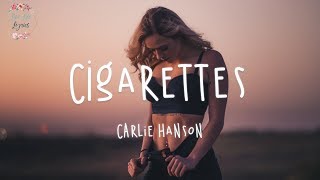 Carlie Hanson - Cigarettes (Lyric Video) @LoveLifeLyrics chords