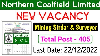 NCL Recruitment 2022 | Northern Coalfield Limited Recruitment for Mining Sirdar & Surveyor