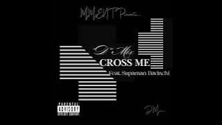 Download lagu MMENT PRESENTS 'CROSS ME' FT @Supamandavinchi AN @NbaYoungBoy COVER