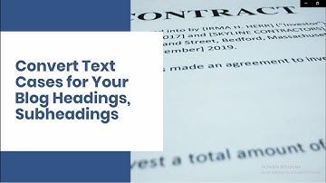 Convert Text Cases for Your Blog Headings, Subheadings from lower case to Title Case