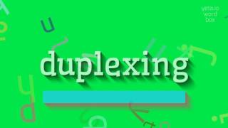 Dupleksleme - Dupleksleme Nasil Deli̇r? Duplexing - How To Say Duplexin