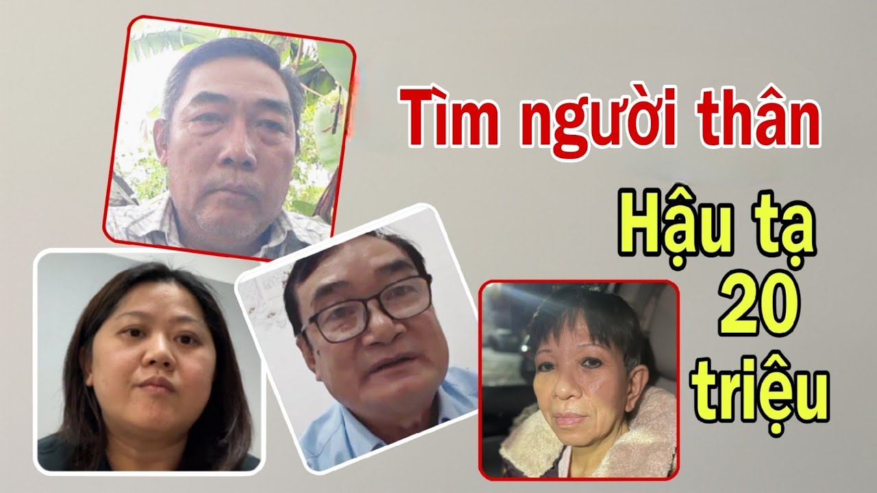 ( 429 ) Thêm 3 trường hợp tha thiết tìm người thân.Hi vọng năm mới gặp nhiều may mắn.Hậu tạ 20 triệu