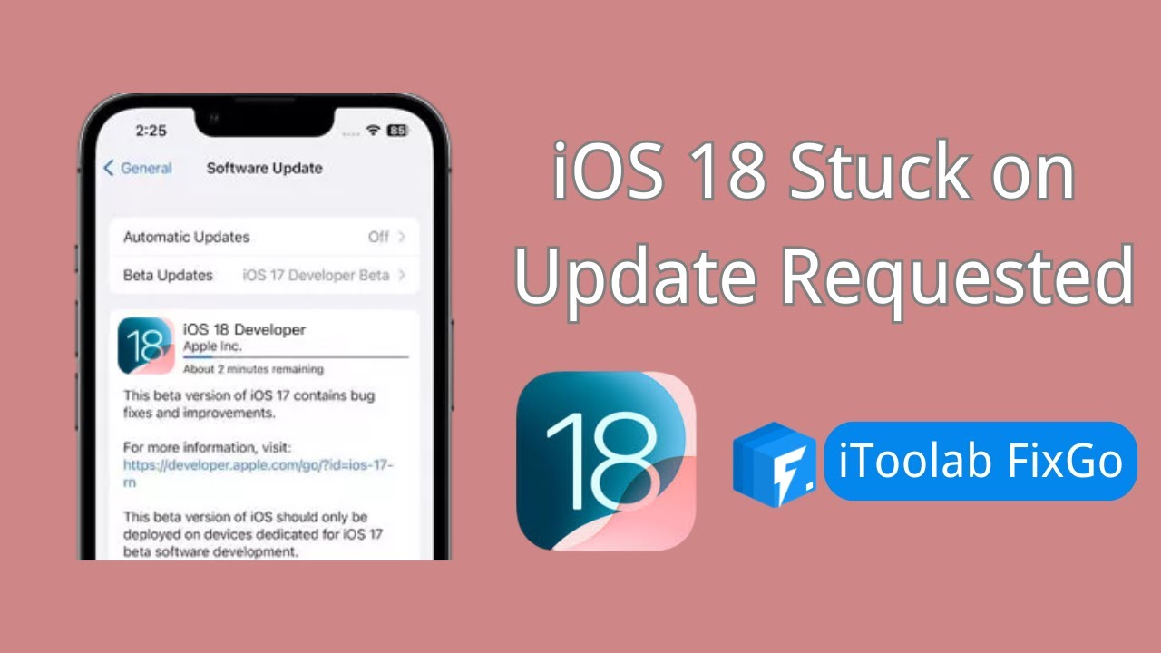 Quick Fix IOS 18 Stuck On Update Requested Estimating Time quick-fix-ios-18-stuck-on-update-requested-estimating-time