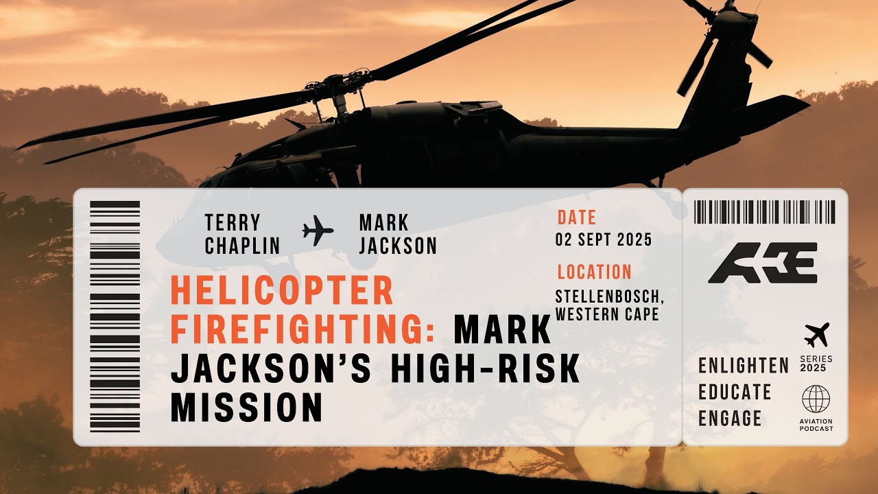 EP 3 Helicopter Firefighting: Mark Jackson’s High-Risk Mission