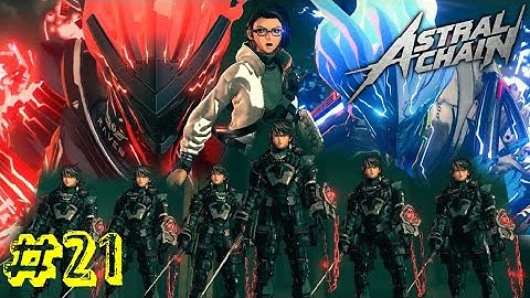 Astral Chain - Nintendo switch gameplay walkthrough - part 21