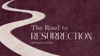9am Gathering | February 15, 2026 | The Road to Resurrection