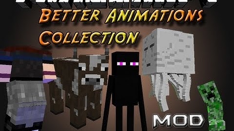 Minecraft Mod Showcase: Better Animations Collection - Better-Looking Mods.