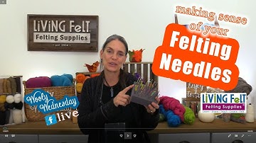 #feltingneedles TYPES OF FELTING NEEDLES - WOOLY WEDNESDAY 10-30-2019