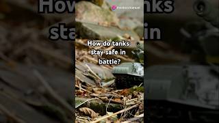Tank Defense Tactics: How Tanks Protect Themselves ☂️