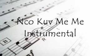 Video thumbnail of "Nco Kuv Me Me Instrumental Remix"