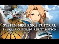 Granblue fantasy versus  mechanics 08 canceling into skills the ability button cooldowns