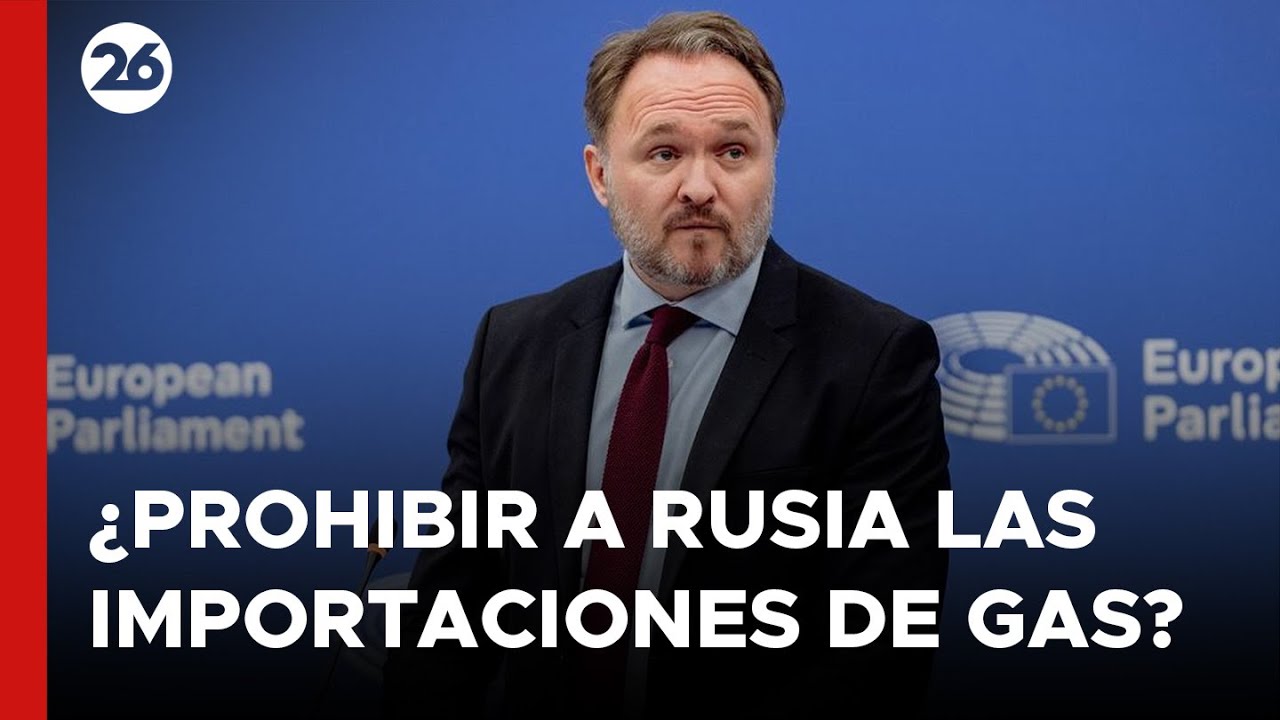 EUROPA | Analizan prohibir las importaciones de gas ruso en 2027: el ...