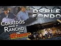 Los Huracanes del Norte - Doble Fondo (En Vivo Desde El Rancho)