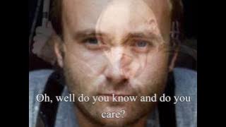 Do You Know Do You Care? Phil Collins (with lyrics)