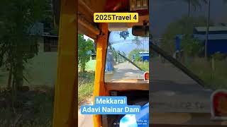 #2025travel 4 #tenkasi #sengottai #mekkarai #dam