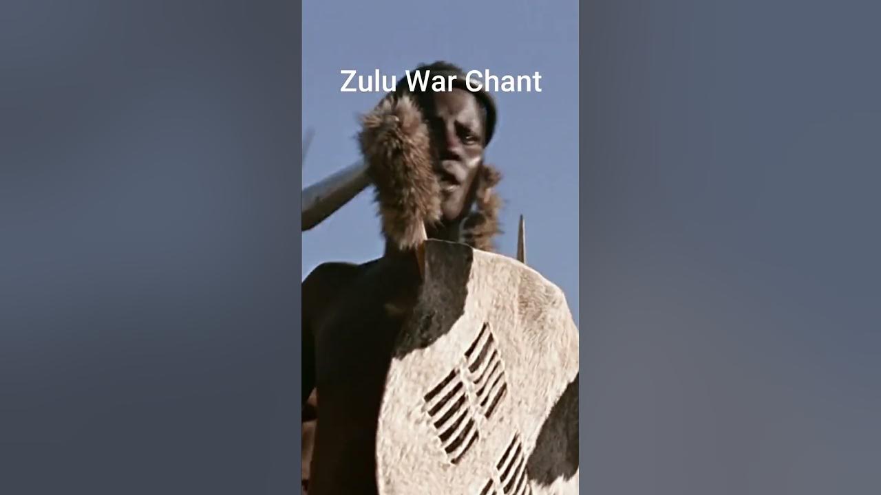Zulu War Chant